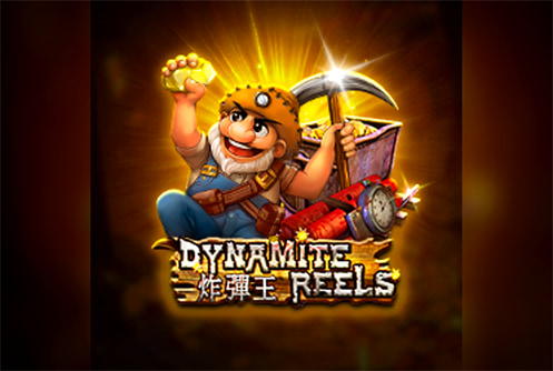 Dynamite Reels