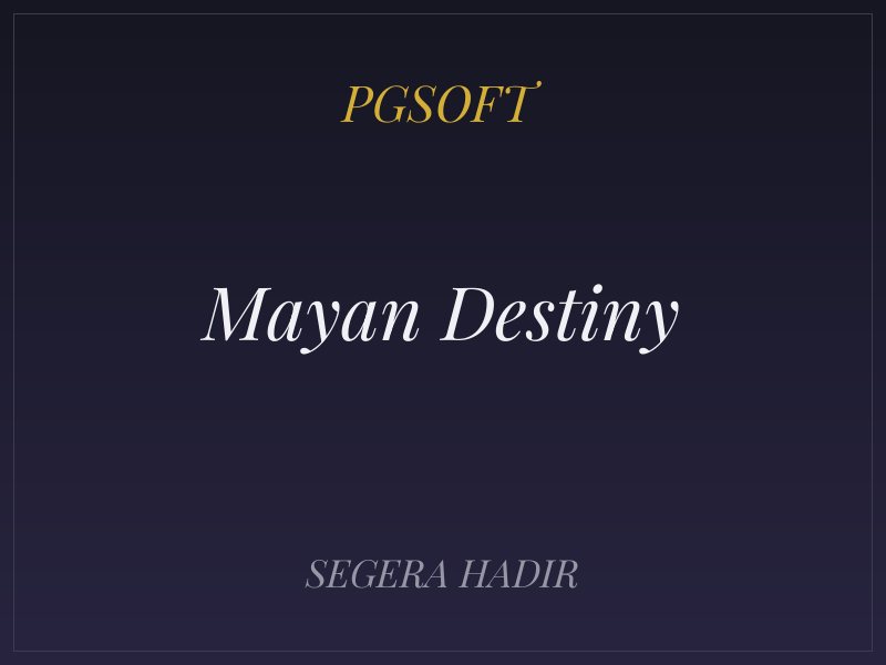 Mayan Destiny