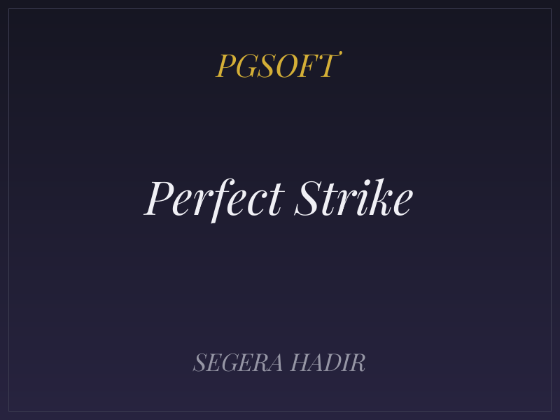 Perfect Strike